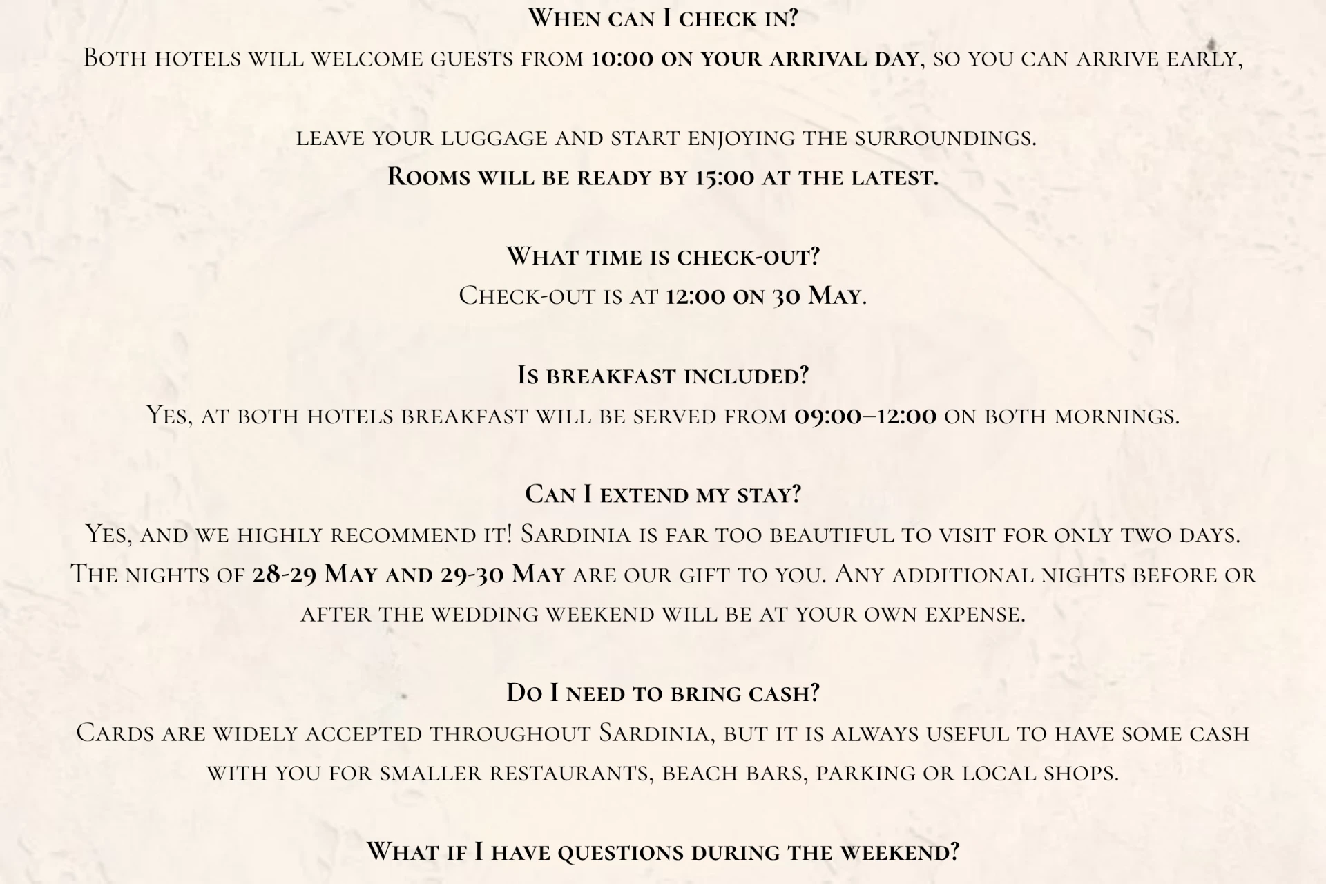 FAQ — check-in, check-out, breakfast, extending your stay and cash