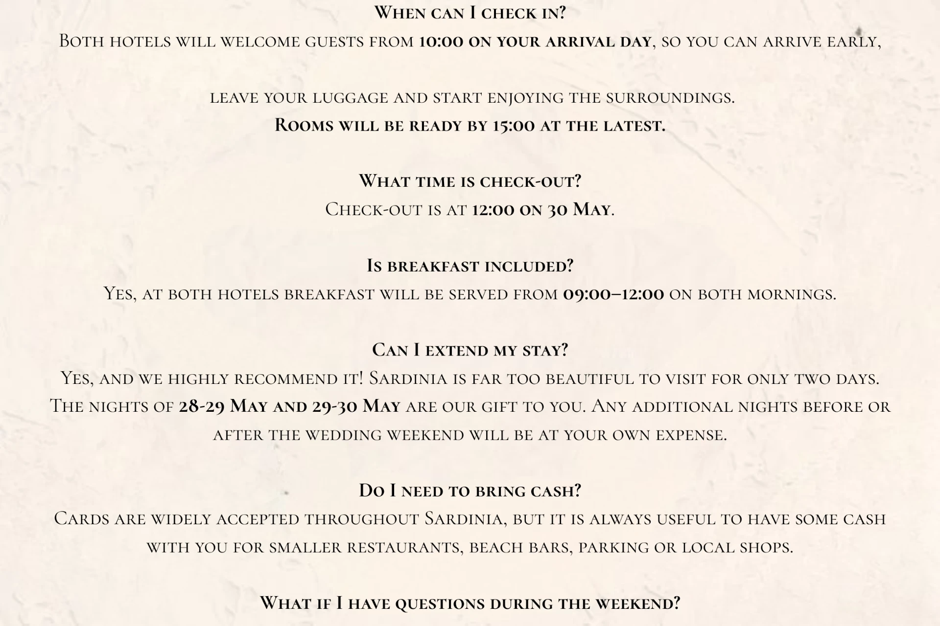 FAQ — check-in, check-out, breakfast, extending your stay and cash