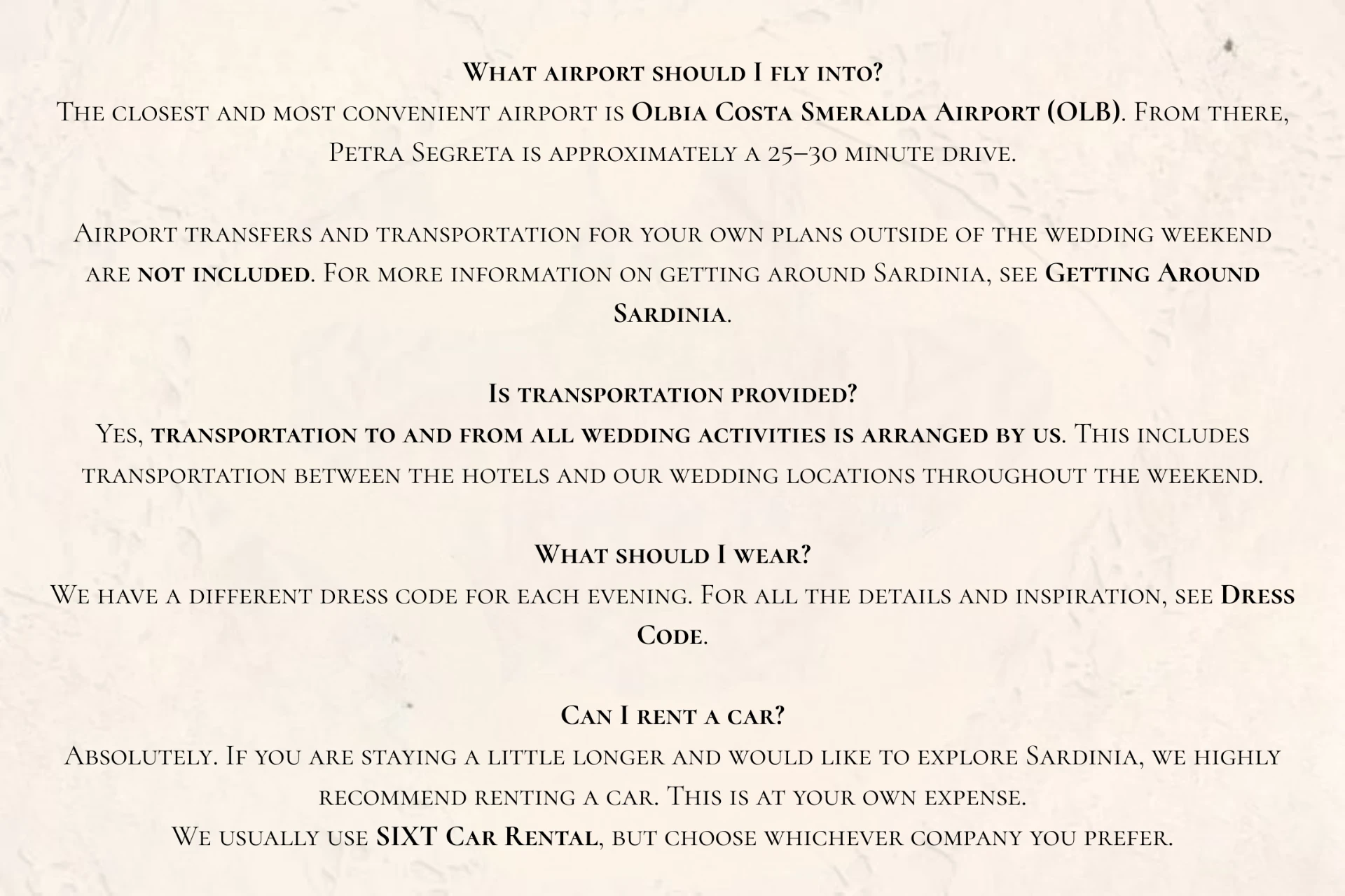 FAQ — airport, transportation, dress code and car rental