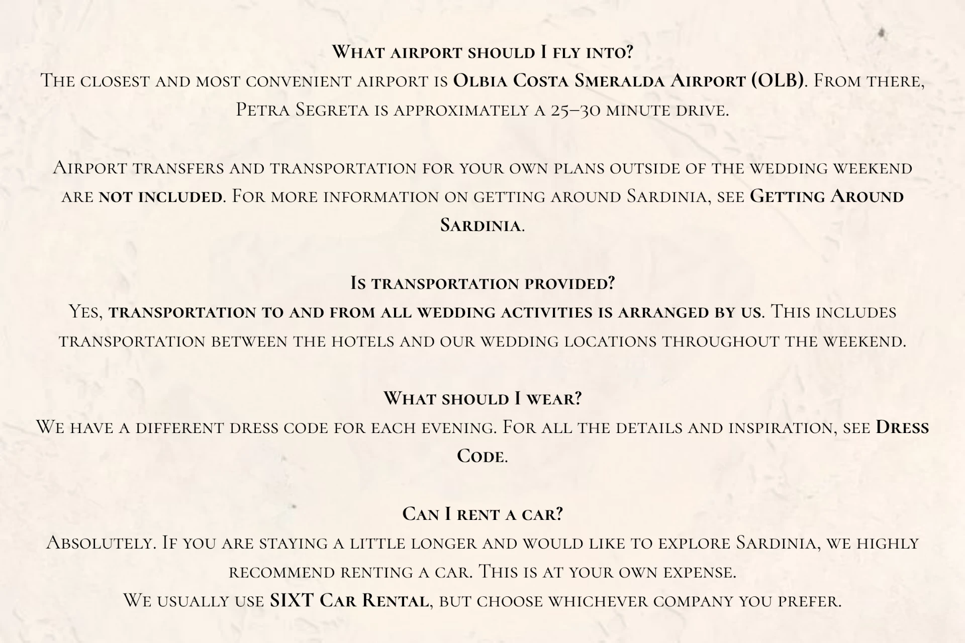FAQ — airport, transportation, dress code and car rental