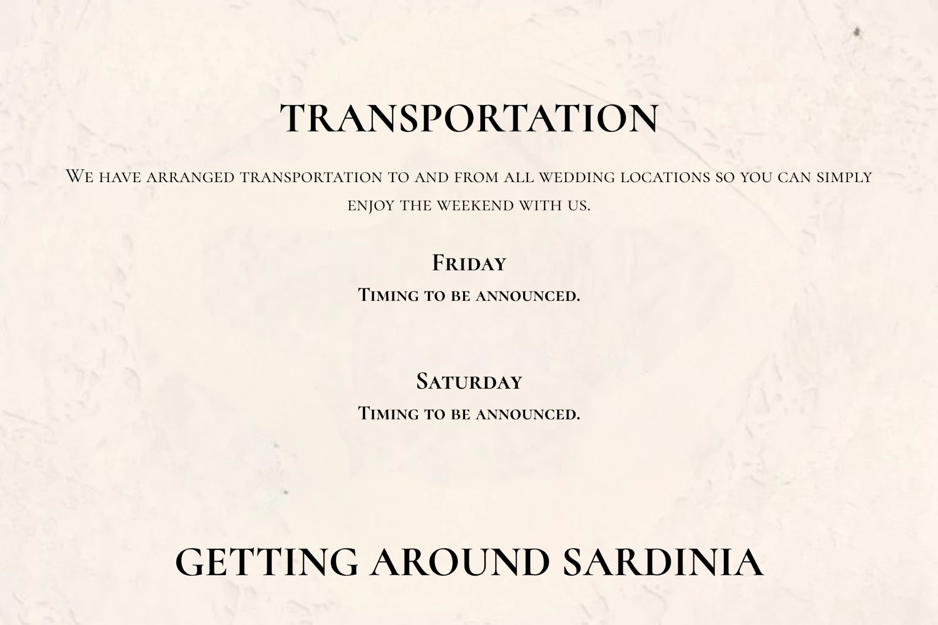 Dinner, dancing and transportation during the weekend